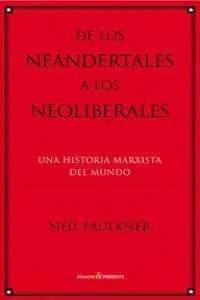 DE LOS NEANDERTALES A LOS NEOLIBERALES 2ªED