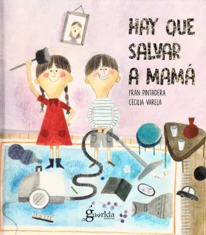 Hay que Salvar a Mamá