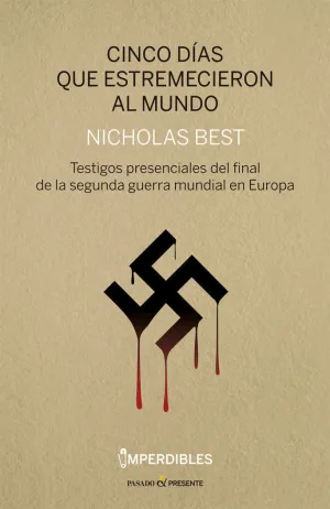 CINCO D?AS QUE ESTREMECIERON AL MUNDO