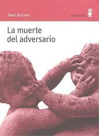 La Muerte del Adversario