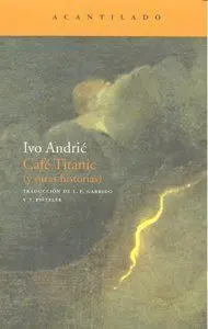 CAFÉ TITANIC (Y OTRAS HISTORIAS)