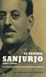 EL GENERAL SANJURJO, HÉROE Y VÍCTIMA EL GENERAL SANJURJO, HÉROE Y VÍCTIMA