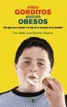 NIÑOS GORDITOS, ADULTOS OBESOS NIÑOS GORDITOS, ADULTOS OBESOS