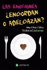 Las Emociones ¿Engordan o Adelgazan?