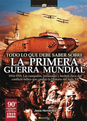 TODO LO QUE DEBE SABER SOBRE LA PRIMERA GUERRA MUNDIAL
