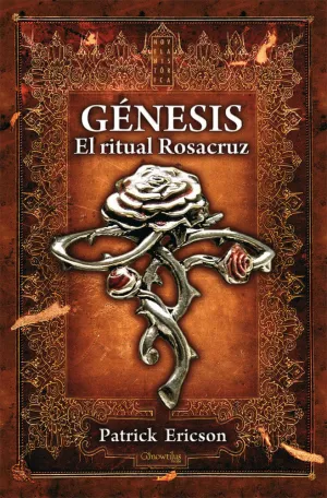 Génesis. El Ritual Rosacruz