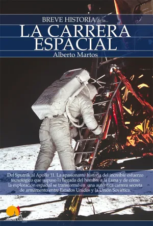 BREVE HISTORIA DE LA CARRERA ESPACIAL