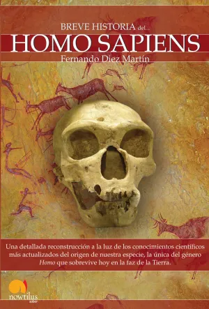 BREVE HISTORIA DEL HOMO SAPIENS