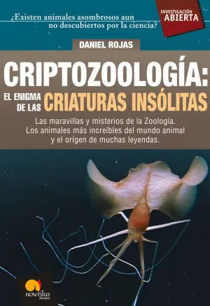 Criptozoología: el Enigma de las Criaturas Insólitas