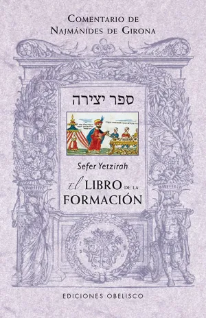 SEFER YETZIRAH. EL LIBROD E LA FORMACIÓN