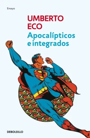 APOCALÍPTICOS E INTEGRADOS APOCALÍPTICOS E INTEGRADOS