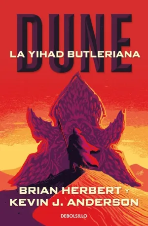 LA YIHAD BUTLERIANA (LEYENDAS DE DUNE 1) LA YIHAD BUTLERIANA (LEYENDAS DE DUNE 1)