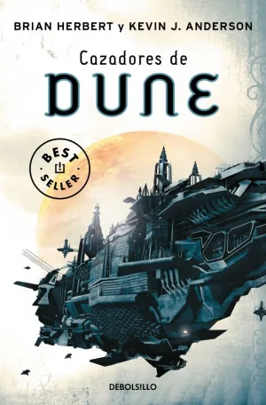 CAZADORES DE DUNE (LAS CRÓNICAS DE DUNE 7)