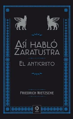 ASÍ HABLÓ ZARATUSTRA / EL ANTICRISTO