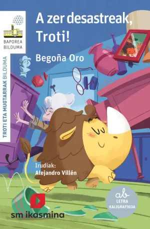 A Zer Desastreak, Troti!
