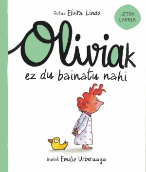 OLIVIAK EZ DU BAINATU NAHI OLIVIAK EZ DU BAINATU NAHI