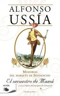 EL SECUESTRO DE MAMÁ (MARQUÉS DE SOTOANCHO)