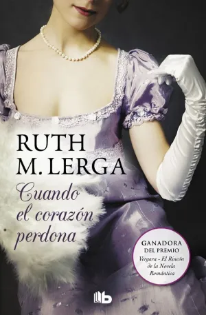 CUANDO EL CORAZÓN PERDONA (SERIE UN BAILE EN ALMACKS 3)