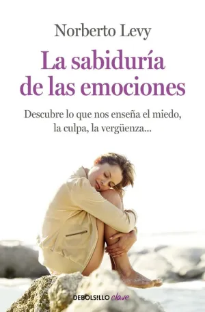 LA SABIDURÍA DE LAS EMOCIONES