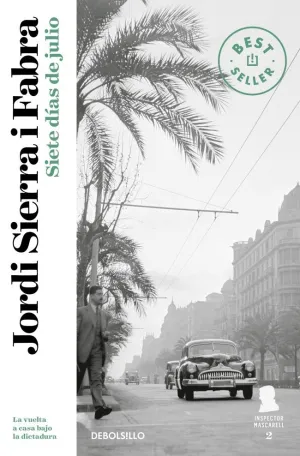 SIETE DÍAS DE JULIO (INSPECTOR MASCARELL 2)