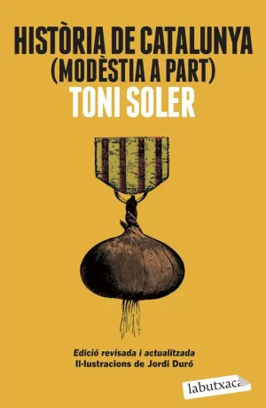 HISTÒRIA DE CATALUNYA (MODÈSTIA A PART)