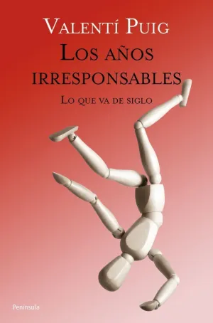 LOS AÑOS IRRESPONSABLES