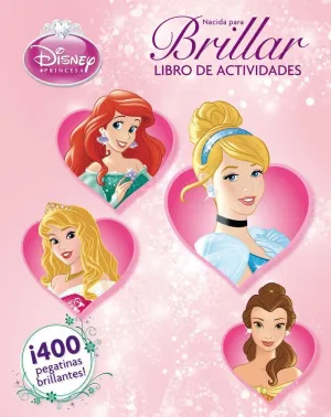 Princesas. Nacida para Brillar