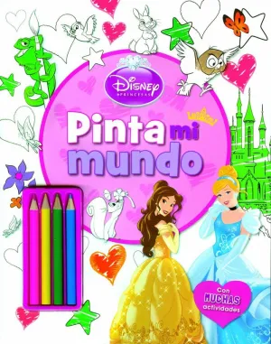 Princesas. Pinta mi Mundo