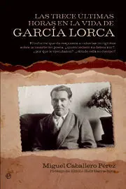 LAS TRECE ÚLTIMAS HORAS EN LA VIDA DE GARCÍA LORCA