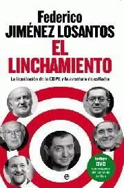 El Linchamiento, la Liquidación de la Cope y la Aventura de Esradio