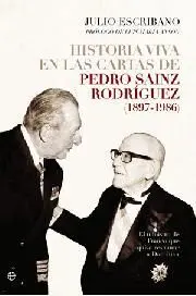 HISTORIA VIVA EN LAS CARTAS DE PEDRO SAINZ RODRÍGUEZ (1897-1986)