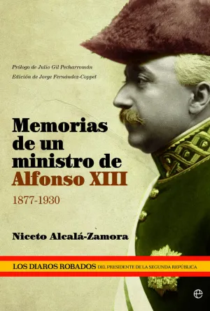 MEMORIAS DE UN MINISTRO DE ALFONSO XIII, 1877-1930