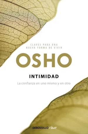 INTIMIDAD (CLAVES PARA UNA NUEVA FORMA DE VIVIR)