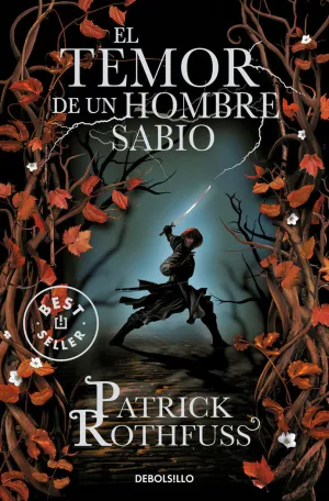 EL TEMOR DE UN HOMBRE SABIO (CRÓNICA DEL ASESINO DE REYES 2) EL TEMOR DE UN HOMBRE SABIO (CRÓNICA DEL ASESINO DE REYES 2)