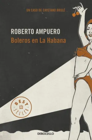 BOLEROS EN LA HABANA (DETECTIVE CAYETANO BRULÉ 2)