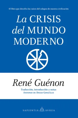 LA CRISIS DEL MUNDO MODERNO