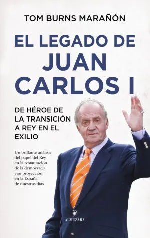 El Legado de Juan Carlos I