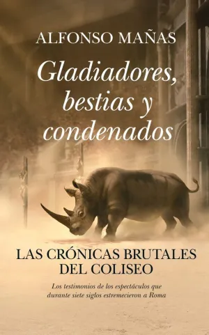 Gladiadores, Bestias y Condenados