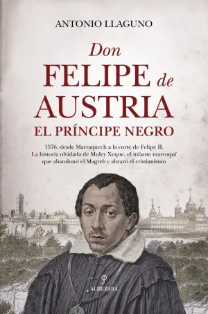 Don Felipe de Austria, el Príncipe Negro