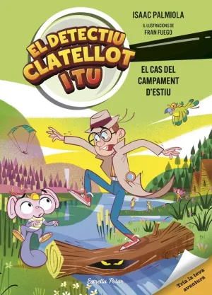 Detectiu Clatellot I tu 3. El Cas del Campament D'estiu