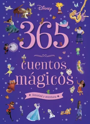 365 CUENTOS MÁGICOS. AMISTAD Y AVENTURA
