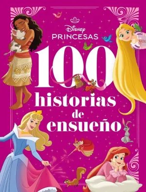 PRINCESAS. 100 HISTORIAS DE ENSUEÑO
