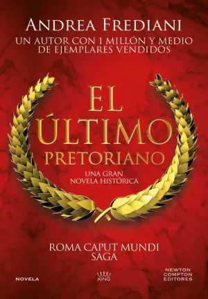 ROMA CAPUT MUNDI 1. EL ULTIMO PRETORIANO