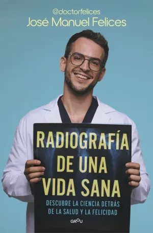 RADIOGRAFÍA DE UNA VIDA SANA RADIOGRAFÍA DE UNA VIDA SANA