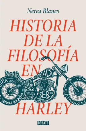 UNA HISTORIA DE LA FILOSOFÍA EN HARLEY UNA HISTORIA DE LA FILOSOFÍA EN HARLEY
