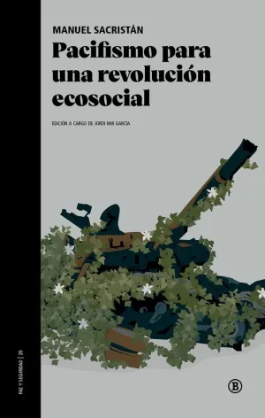 Pacifismo para una Revolución Ecosocial