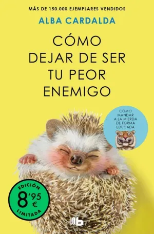 CÓMO DEJAR DE SER TU PEOR ENEMIGO (EDICIÓN LIMITADA)