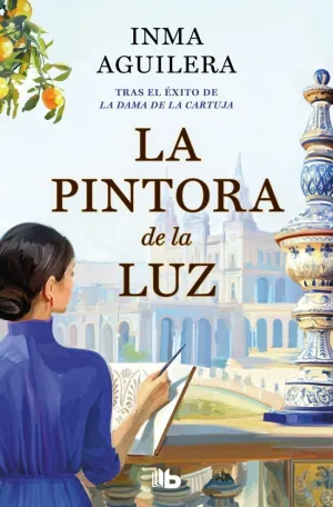 LA PINTORA DE LA LUZ (LA CARTUJA 2)