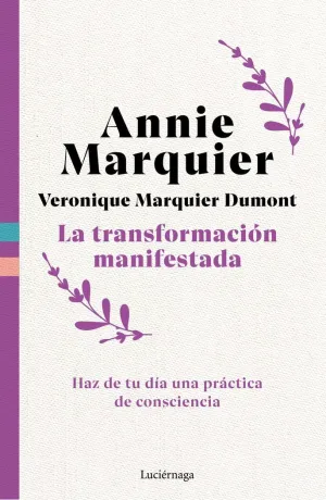 LA TRANSFORMACIÓN MANIFESTADA