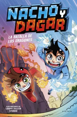 Nacho y Dagar: la Batalla de los Dragones